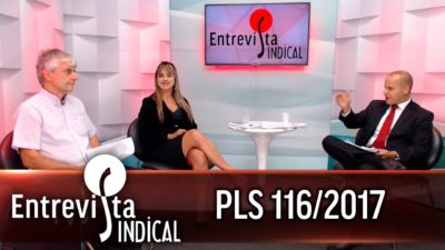 Entrevista Sindical: PLS 116/2017 com Anjuli Tostes e Kleber Cerqueira