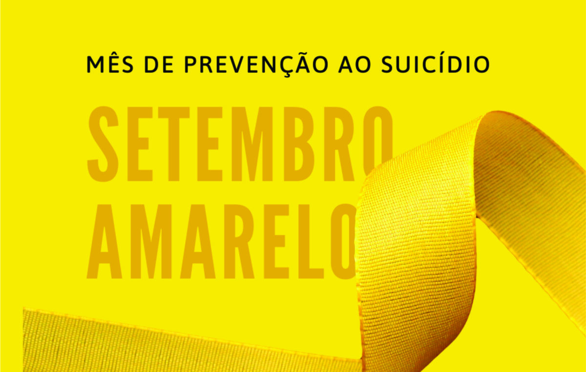 Setembro Amarelo: o mês de prevenção ao suicídio